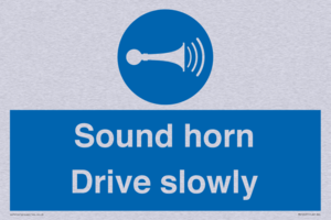 Sound horn Drive slowly